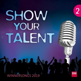 Show Your Talent 2 - Winnersongs 2019
