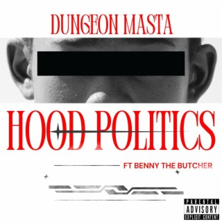 Hood Politics (feat. Benny The Butcher)