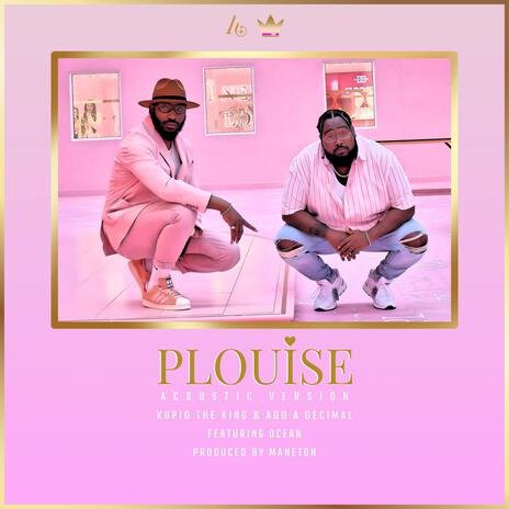 P Louise (Acoustic Session) ft. Add A Decimal, OCEAN & ManeTon | Boomplay Music
