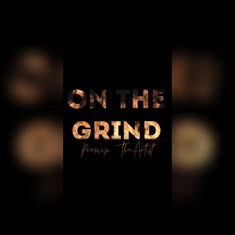 On The Grind | Boomplay Music