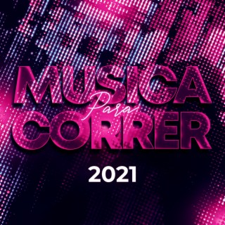 Música Para Correr 2021