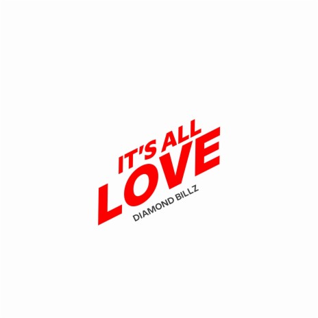It All Love | Boomplay Music