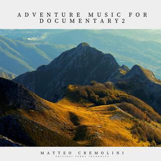 Adventure Music for Documentary 2 (music from Il Cacciatore di Paesaggi)