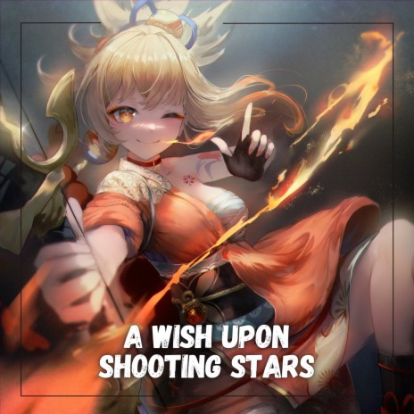 A Wish Upon Shooting Stars | Boomplay Music