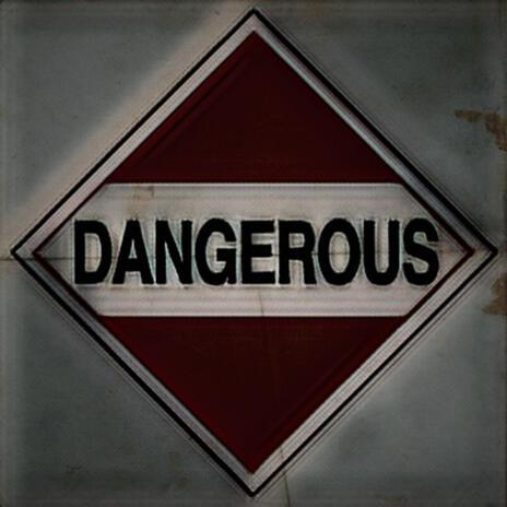 Dangerous ft. BWICC | Boomplay Music