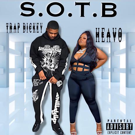 SOTB ft. Trap Dickey | Boomplay Music