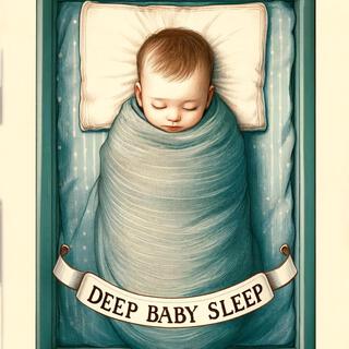 Deep Baby Sleep