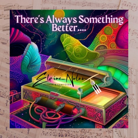 There's Always Something Better... | Boomplay Music