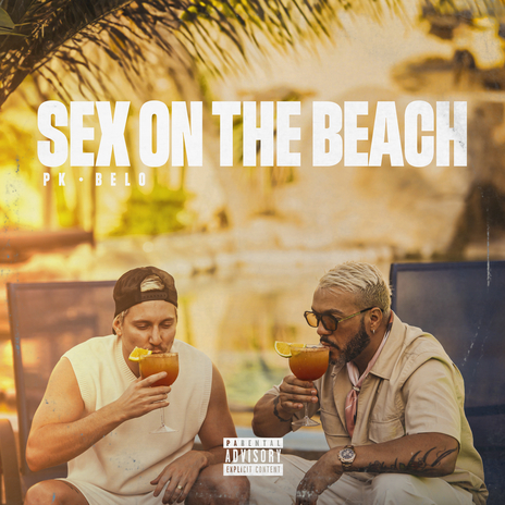 Sex On The Beach ft. Belo & DJ Caetano | Boomplay Music