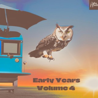 Early Years Volume 4