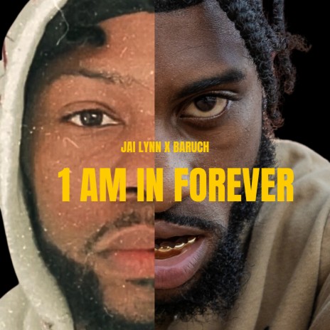 1am in Forever ft. Baruch | Boomplay Music