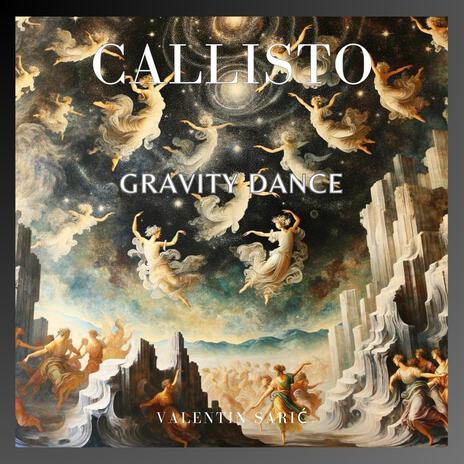 Callisto - Gravity Dance | Boomplay Music