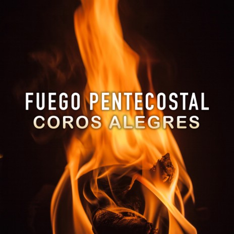 Coros Alegres Pentecostales | Boomplay Music