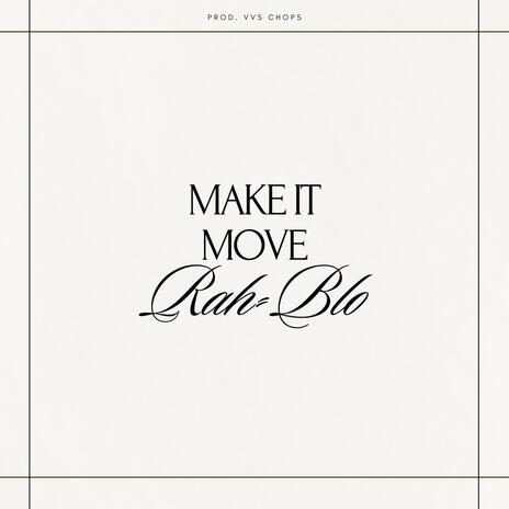 Make it Move | Boomplay Music