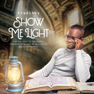 SHOW ME LIGHT EP