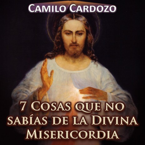 7 Cosas Que No Sabías de la Divina Misericordia | Boomplay Music