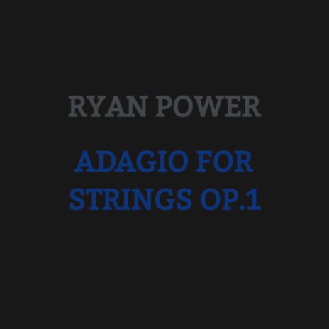 Adagio for Strings, Op.1 | Boomplay Music