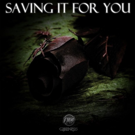 Saving It For You | Boomplay Music