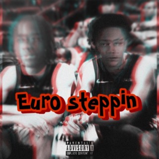 Euro Steppin'