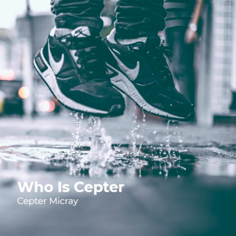 Who Is Cepter | Boomplay Music