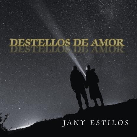 Destellos de Amor | Boomplay Music