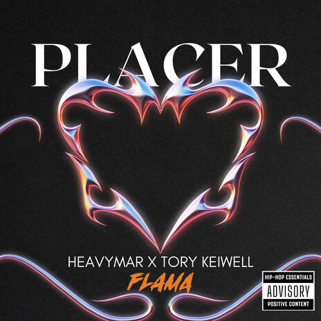 PLACER ft. ToryKeiwell & HeavyMar | Boomplay Music