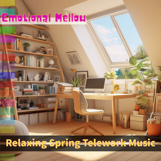 Relaxing Spring Telework Music