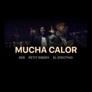 MUCHA CALOR ft. PETIT RIBERY lyrics | Boomplay Music