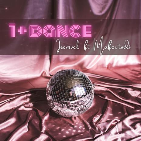 1+Dance ft. Mafer todi | Boomplay Music