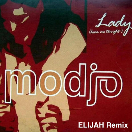 Modjo - Lady [Hear Me Tonight] (House Remix) | Boomplay Music