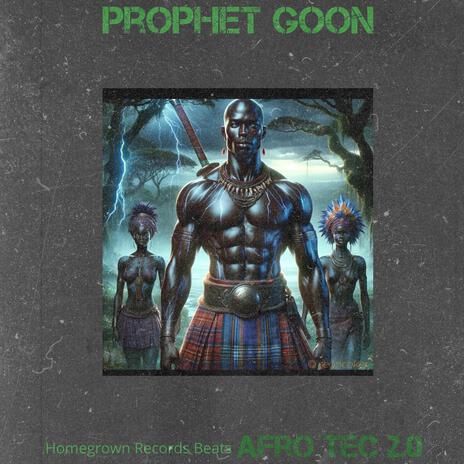 Prophet Goon Afro Tec 2.0 | Boomplay Music