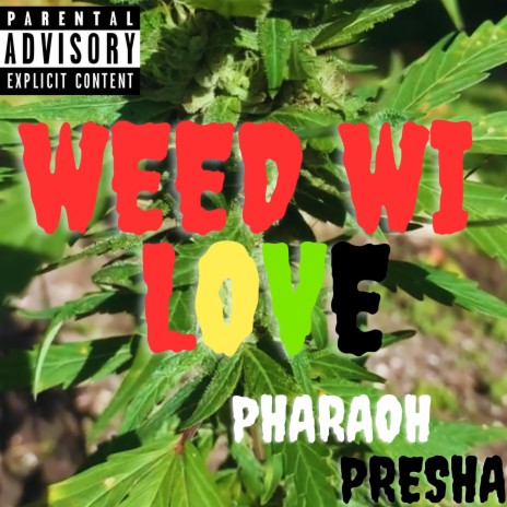 Weed Wi Love | Boomplay Music