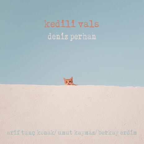 Kedili Vals | Boomplay Music