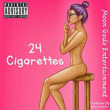 24 Cigaretts | Boomplay Music