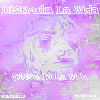 Disfruta La Vida