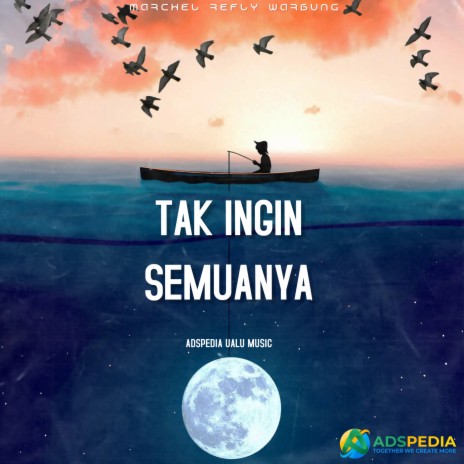 TAK INGIN SEMUANYA | Boomplay Music