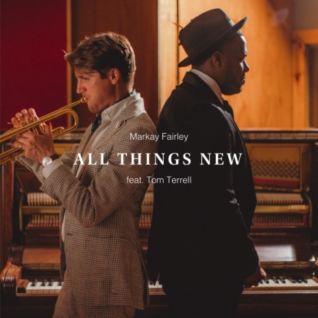 All Things New ft. Tom Terrell | Boomplay Music
