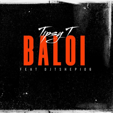 Baloi ft. DjTshepi06 | Boomplay Music