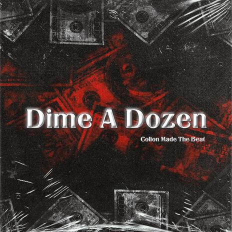 Dime a Dozen | Boomplay Music