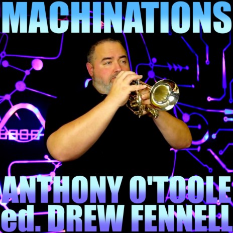Machinations ft. Drew Fennell