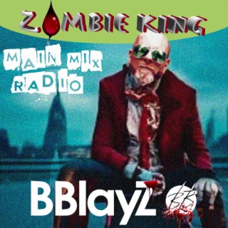 Zombie King (Main Mix Radio)