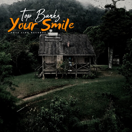 Your Smile ft. True Link Records | Boomplay Music