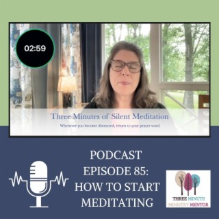 Episode 85: How to Start Meditating