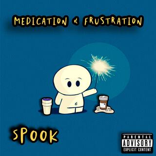 Medication & Frustration