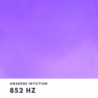852 Hz (Solfeggio Frequency of Intuition)