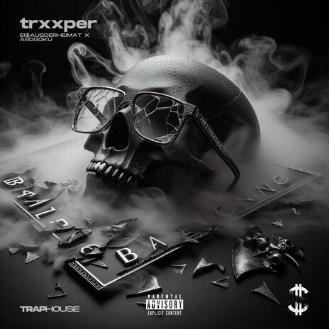 TRXXPER ft. ARDgoku | Boomplay Music