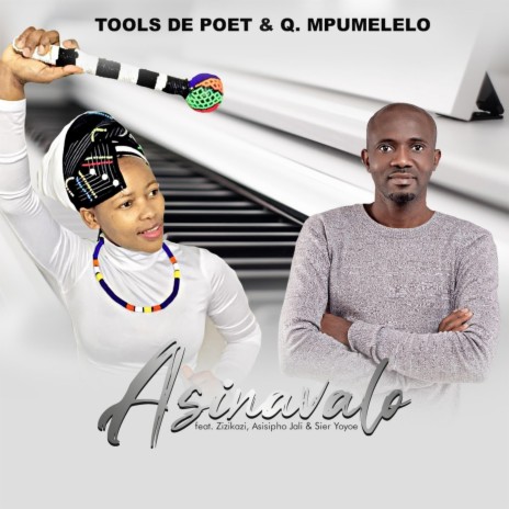 Asinavalo (feat. Zizikazi, Asisipho Jali & Sier Yoyoe) | Boomplay Music