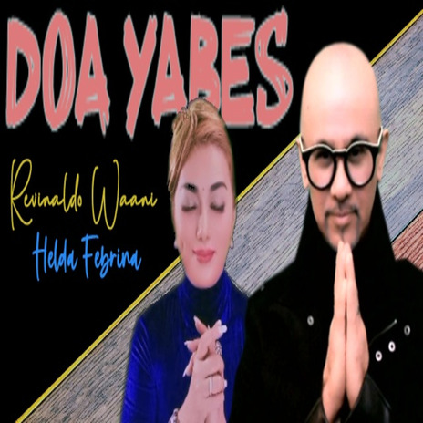 DOA YABES ft. REVINALDO WAANI | Boomplay Music