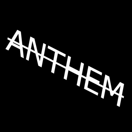 Anthem | Boomplay Music