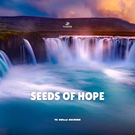 Seeds Of Hope | Boomplay Music